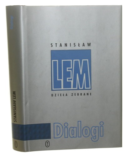 Dialogi Stanisław Lem [Dzieła zebrane / 2001]