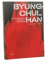 Społeczeństwo zmęczenia i inne eseje Byung-Chul Han [2022]