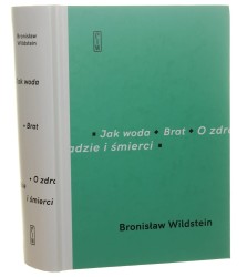 Jak woda Brat O zdradzie i śmierci Bronisław Wildstein [2022]