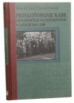 Przygotowanie kadr oświatowych na uchodźstwie w latach 1941-1948 Jan Witold Chmielewski [AUTOGRAF / 2013]