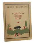 Słowo o Jakubie Szeli Bruno Jasieński  Ilustr. Franciszek Parecki (1956)