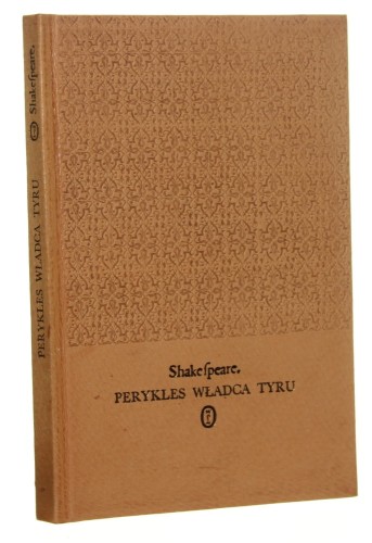 Perykles władca Tyru William Shakespeare [SKÓRA /  Dzieła w przekładzie Macieja Słomczyńskiego / 1983]
