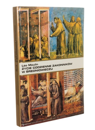 Życie codzienne zakonników w średniowieczu (X-XV wiek) Leo Moulin (1997)