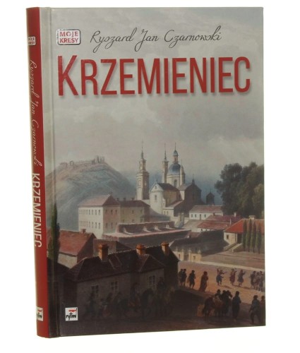 Krzemieniec Zaginione miasteczko Ryszard Jan Czarnowski [2014]