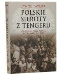 Polskie sieroty z Tengeru Od Syberii przez Afrykę do Kanady 1941-1949 Taylor Lynne [2010]