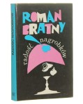 Radość nagrobków Roman Bratny [1982]