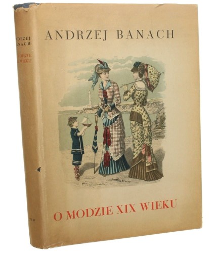 O modzie XIX wieku Banach Andrzej [1957]