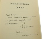 Chwila Wisława Szymborska [AUTOGRAF / 2002]