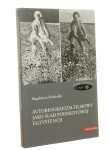 Autobiografizm filmowy jako ślad podmiotowej egzystencji Magdalena Podsiadło (Horyzonty Kina) (2013)