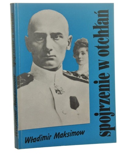 Spojrzenie w otchłań Maksimow ﻿Władimir [właśc. Lew Samsonow][AUTOGRAF / 1993]