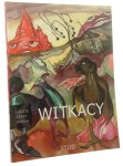 Witkacy (1885-1939) Anna Żakiewicz [Ludzie Czasy Dzieła / 2006]
