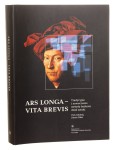 Ars longa - vita brevis Tradycyjne i nowoczesne metody badania dzieł sztuki Materiały z sesji naukowej poświęconej pamięci profesora Zbigniewa Brochwicza, Toruń 18-19 X 2002 pod red. Józefa Flika [2003]