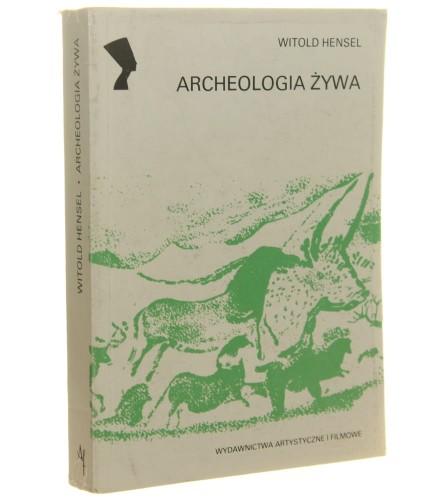 Archeologia żywa Hensel Witold [1983]
