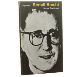 Bertolt Brecht Szydłowski Roman [Klasycy Literatury XX Wieku / 1985]