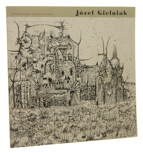Józef Gielniak opracowanie Andrzej Jakimowicz [Współczesna Grafika Polska / 1963]