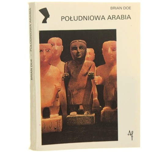 Południowa Arabia Doe Brian (Kultury Starożytne i Cywilizacje Pozaeuropejskie)