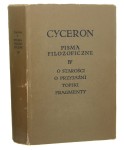 Pisma filozoficzne t. IV O starości. O przyjaźni. Topiki. Fragmenty Cyceron (Marcus Tullius Cicero)[Biblioteka Klasyków Filozofii / 1963]