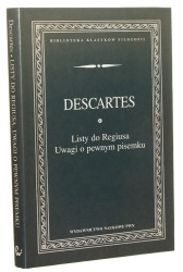 Listy do Regiusa Uwagi o pewnym pisemku Rene Descartes [Biblioteka Klasyków Filozofii / 1996]