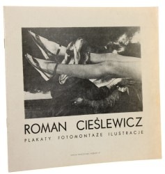 Roman Cieślewicz Plakaty Fotomontaże Ilustracje Ostrów Wielkopolski 1987 [katalog]