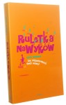 Ruletka nawyków Jak przechytrzyć swój mózg? David McRaney (2013)