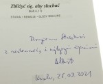 Zbliżyć się, aby słuchać (Koh 4,17) Studia, rewizje, glosy biblijne Albert Gorzkowski (Biblioteka Aretuzy) [autograf] (2021)