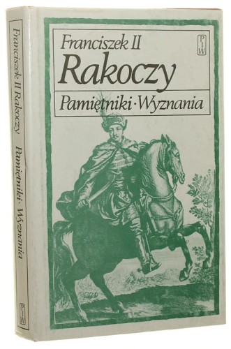 Pamiętniki Wyznania Franciszek II Rakoczy (1988)