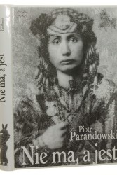 Nie ma, a jest Piotr Parandowski [ca 2001]
