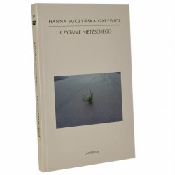 Czytanie Nietzschego Buczyńska-Garewicz Hanna [Horyzonty Nowoczesności / 2013]