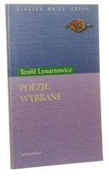Poezje wybrane Teofil Lenartowicz [Klasyka Mniej Znana / 2002]