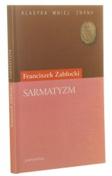 Sarmatyzm Franciszek Zabłocki [Klasyka Mniej Znana / 2002] 
