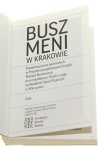 Buszmeni w Krakowie tekst: Zygmunt Januszewski, Piotr Kunce [2010]