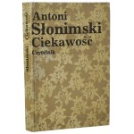 Ciekawość felietony 1973-1976 Antoni Słonimski [1981]