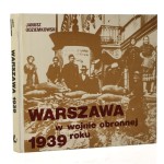 Warszawa w wojnie obronnej 1939 roku Janusz Odziemkowski [1989]