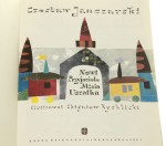 Nowi przyjaciele Misia Uszatka Czesław Janczarski il. Zbigniew Rychlicki [1984]