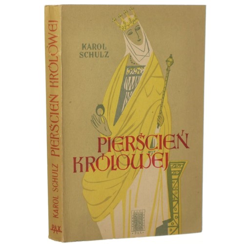 Pierścień królowej [opowiadania] Karol Schulz przeł. i szkic o aut. napisał Andrzej Piotrowski [1956]