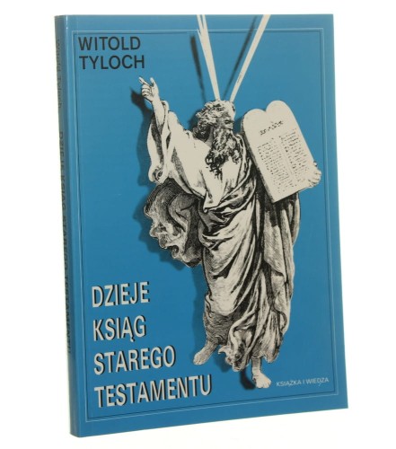Dzieje ksiąg Starego Testamentu Szkice z krytyki biblijnej Witold Tyloch [1994]