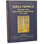 Księga promocji Wydziału Sztuk Uniwersytetu Krakowskiego z XV wieku wyd. Antoni Gąsiorowski [2000]