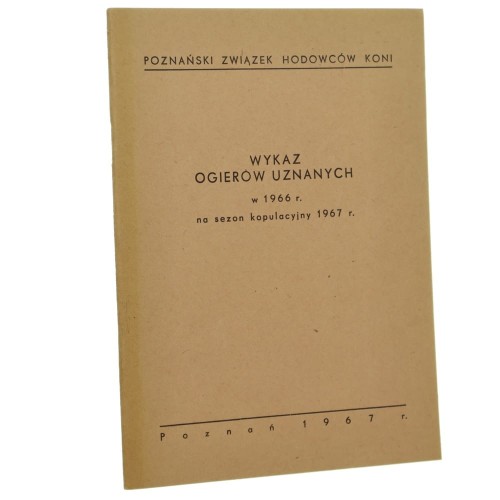 Rejestr ogierów uznanych w 1966 r. na sezon kopulacyjny 1967