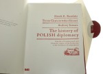 The history of Polish diplomacy from the 10th century until 1918 (from the origins of the Polish state to the restitution of indepedence) Marek K. Barański, Teresa Chynczewska-Hennel, Andrzej Szwarc [2010]