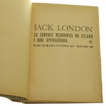 Za zdrowie wędrowca na szlaku i inne opowiadania Jack London [1968]