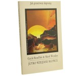 Jutro wzejdzie słońce jak przetrwać depresję Gayle Rosellini & Mark Worden [1995]