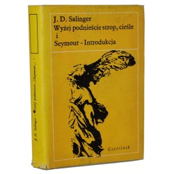 Wyżej podnieście strop cieśle i Seymour - Introdukcja Salinger J. D. (Nike) (1981)