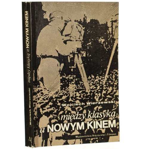 Między klasyką a nowym kinem Wojciech Wierzewski [1981]