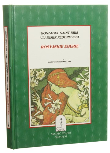 Rosyjskie egerie Gonzague Saint-Bris, Vladimir Fedorovski (1998)
