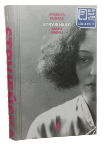 Stryjeńska Diabli nadali Kuźniak Angelika [Biografie / 2015]