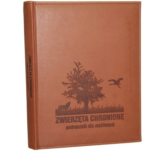 Zwierzęta chronione podręcznik dla myśliwych Andrzej G. Kruszewicz, Henryk Okarma i Małgorzata Bartoszewicz [2016]