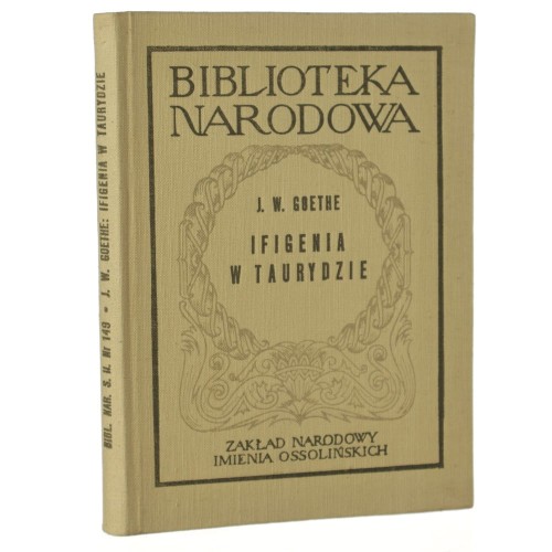 Ifigenia w Taurydzie Goethe Jan Wolfgang [Biblioteka Narodowa / 1965]