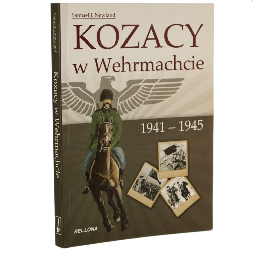 Kozacy w Wehrmachcie 1941-1945 Samuel J. Newland [2010]