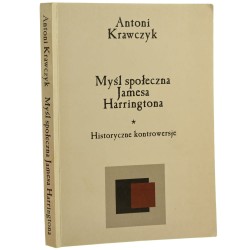 Myśl społeczna Jamesa Harringtona historyczne kontrowersje Antoni Krawczyk [1997]