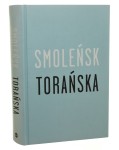Smoleńsk Torańska Teresa [2013]